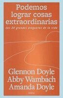 Glennon Doyle - Podemos Lograr Cosas Extraordinarias, Häftad