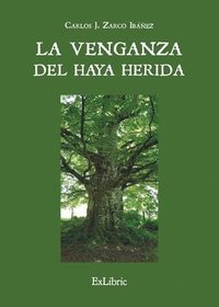 bokomslag La venganza del haya herida