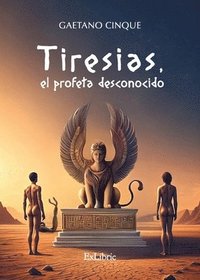 bokomslag Tiresias, el profeta desconocido