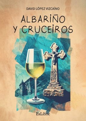 Albariño y cruceiros 1