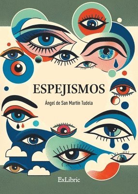 Ángel de San Martín Tudela - Espejismos, Häftad