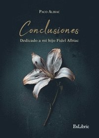bokomslag Conclusiones. Dedicado a mi hijo Fidel Albiac