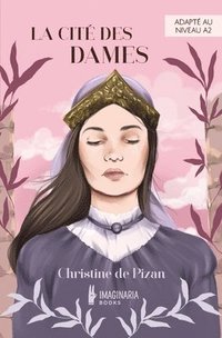 bokomslag cité des dames (Niveau A2)