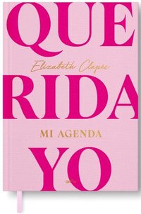 bokomslag Querida Yo. Mi Agenda / Dear Me. My Day Book