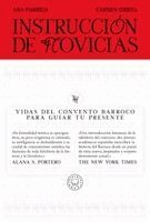 Ana Garriga, Carmen Urbita - Instrucción de Novicias / Convent Wisdom: How Sixteenth-Century Nuns Could Save Your Twenty-First-Century Life, Häftad