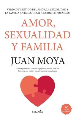 Juan Moya Corredor - Amor, Sexualidad Y Familia, Häftad