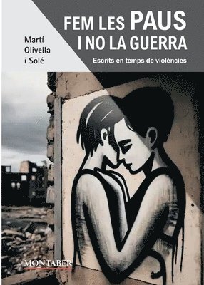 Fem les paus i no la guerra