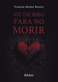 bokomslag Me escribo para no morir