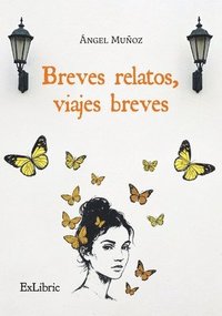 bokomslag Breves relatos, viajes breves