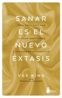 Vex King - Sanar Es El Nuevo Éxtasis, Häftad