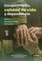 Laura Muñoz Bermejo, María Yolanda Castaño Blanco - Envejecimiento, calidad de vida y dependencia. Retos y perspectivas actuales, Häftad