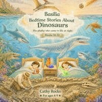 Cathy Rocks - Basilia - Bedtime Stories about Dinosaurs, Häftad