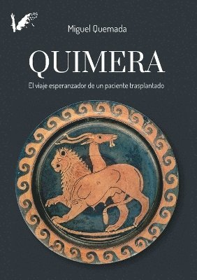 bokomslag Quimera. El viaje esperanzador de un paciente trasplantado
