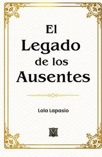 bokomslag Legado de los Ausentes