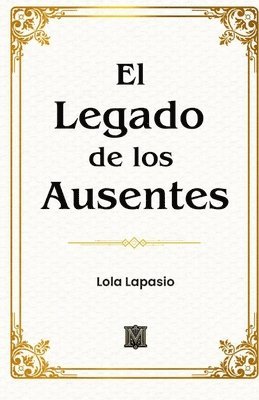 bokomslag Legado de los Ausentes