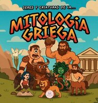 bokomslag Seres y Criaturas de la Mitología Griega para Niños