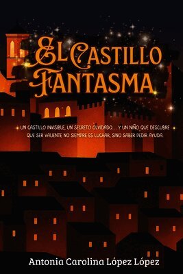 Antonia Carolina López López - castillo fantasma, Häftad