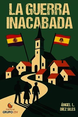 Ángel Díez Siles - guerra inacabada, Häftad