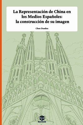 Dandan Chen - Representación de China en los Medios Españoles, Häftad