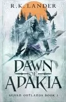 R K Lander - Dawn of Adakia, Häftad. Tillgänglighet: Lägg i varukorg