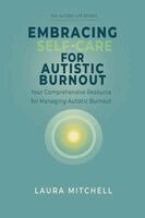 Laura Mitchell - Embracing Self-Care for Autistic Burnout, Häftad. Tillgänglighet: Lägg i varukorg