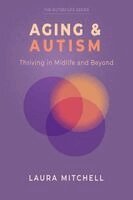 Laura Mitchell - Aging & Autism, Häftad. Tillgänglighet: Lägg i varukorg