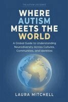 Laura Mitchell - Where Autism Meets the World, Häftad. Tillgänglighet: Lägg i varukorg