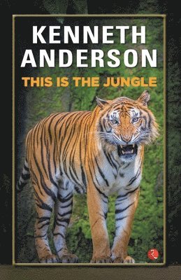 Kenneth Anderson - This Is the Jungle, Häftad