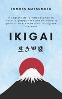 Tomoko Matsumoto - Ikigai, Häftad
