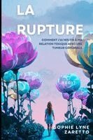 Sophie Lyne Zaretto - La Rupture, Häftad