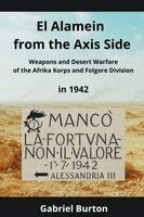 Gabriel Burton - El Alamein from the Axis Side, Häftad