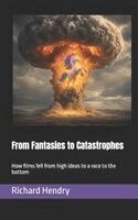Richard Hendry - From Fantasies to Catastrophes, Häftad. Tillgänglighet: Lägg i varukorg