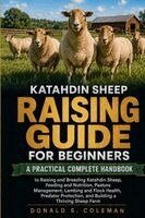 Donald s Coleman - Katahdin Sheep Raising Guide for Beginners, Häftad