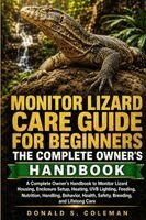Donald s Coleman - Monitor Lizard Care Guide for Beginners, Häftad