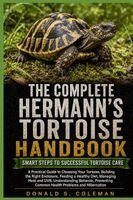 Donald s Coleman - The Complete Hermann's Tortoise Handbook, Häftad. Tillgänglighet: Lägg i varukorg