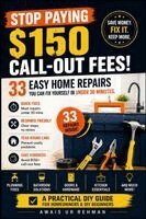 Awais Ur Rehman - Stop Paying $150 Call-Out Fees. 33 Easy Home Repairs You Can Fix Yourself in Under 30 Minutes., Häftad. Tillgänglighet: Lägg i varukorg