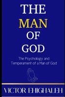 Victor Ehighaleh - The Man of God, Häftad. Tillgänglighet: Lägg i varukorg