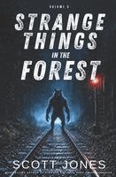 Scott Jones - Strange Things in the Forest, Häftad. Tillgänglighet: Lägg i varukorg