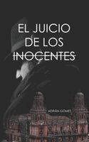 Adrián Gómez Martos - El Juicio de los Inocentes, Häftad