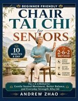 Andrew Zhao - Chair Tai Chi for Seniors, Häftad