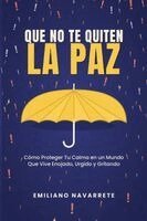 Emiliano Navarrete - Que No Te Quiten la Paz, Häftad