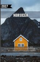 Libby Morgan - Noruega Guía De Viaje 2027, Häftad. Tillgänglighet: Lägg i varukorg