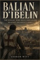 Andrew Witt - Balian d'Ibelin, Häftad. Tillgänglighet: Lägg i varukorg