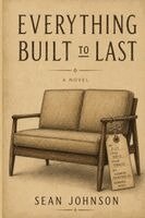 Sean Johnson - Everything Built to Last, Häftad. Tillgänglighet: Lägg i varukorg