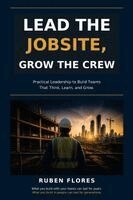 Ruben Flores - Lead the Jobsite, Grow the Crew, Häftad. Tillgänglighet: Lägg i varukorg