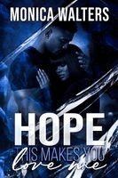 Monica Walters - Hope This Makes You Love Me, Häftad
