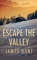 James Hunt - Escape the Valley, Häftad. Tillgänglighet: Lägg i varukorg