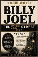 Richard Ward - Iconic Albums Billy Joel The 52nd Street Era (1978), Häftad. Tillgänglighet: Lägg i varukorg