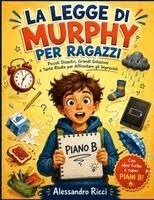 Alessandro Ricci - LA LEGGE DI MURPHY PER RAGAZZI, Häftad