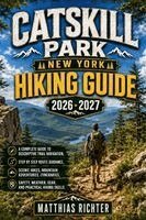 Matthias Richter - CATSKILL PARK NEW YORK HIKING GUIDE 2026-2027, Häftad. Tillgänglighet: Lägg i varukorg